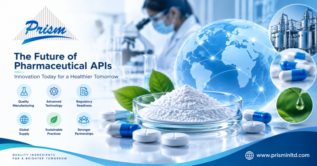Future of pharmaceutical APIs and global API manufacturing